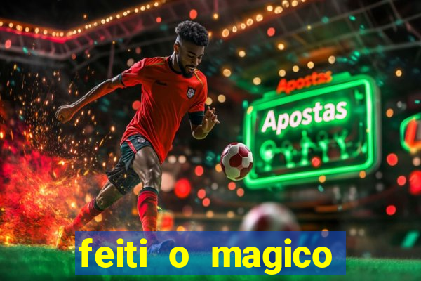 feiti o magico manga ler online